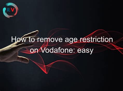 age restriction vodafone|Iba pa.